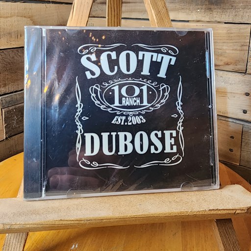 Scott DuBose CD, with the 101 Ranch emblem and Est. 2003 on the cover